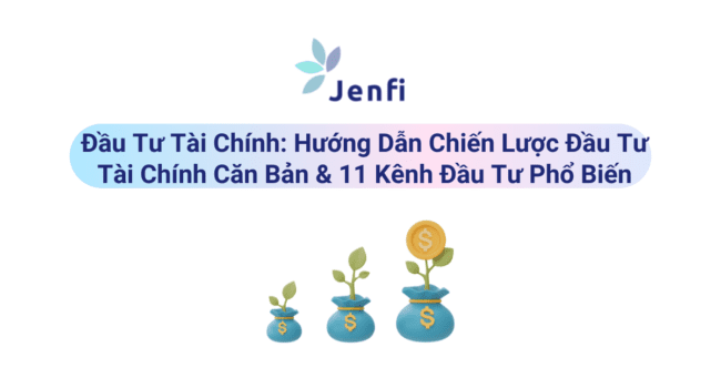 Đầu tư tài chính -jenfi.vn