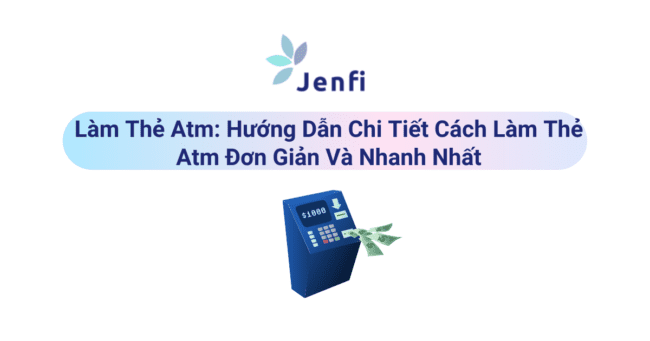 Làm Thẻ Atm