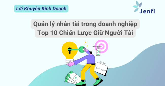 Quản lý nhân tài trong doanh nghiệp