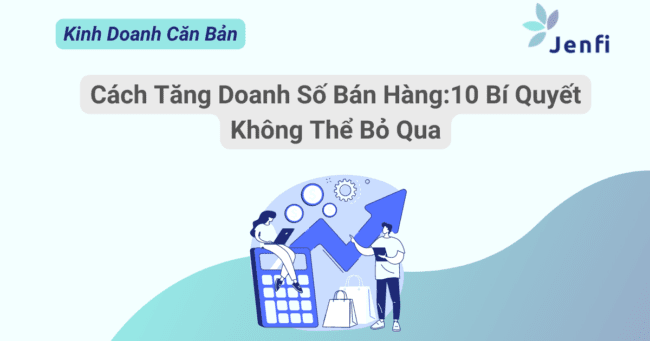 cách tăng doanh số bán hàng