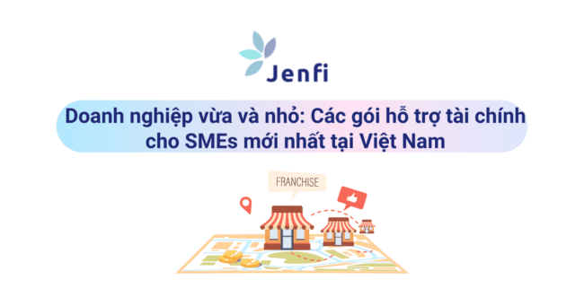 Doanh nghiệp vừa và nhỏ là gì - jenfi.vn