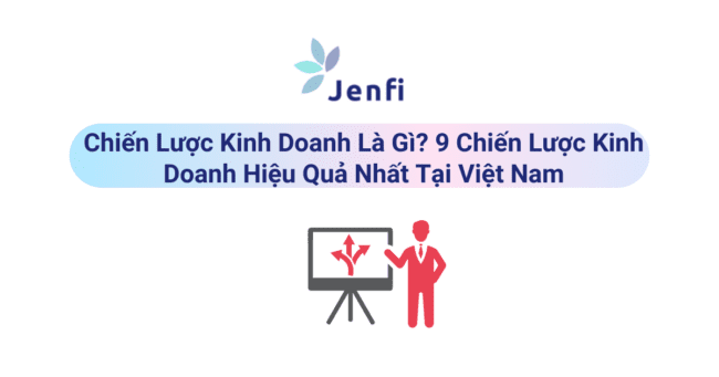 chiến lược kinh doanh - jenfi.vn