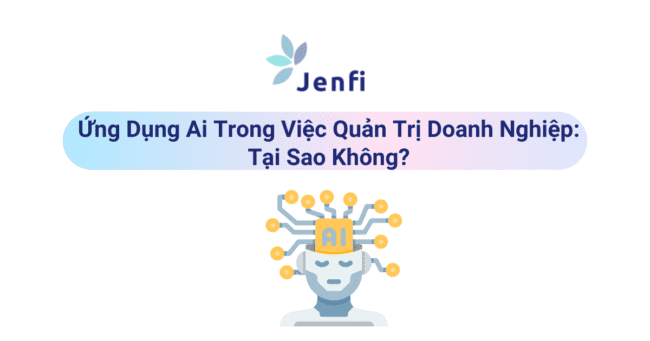 Ứng Dụng Ai Trong Việc Quản Trị Doanh Nghiệp