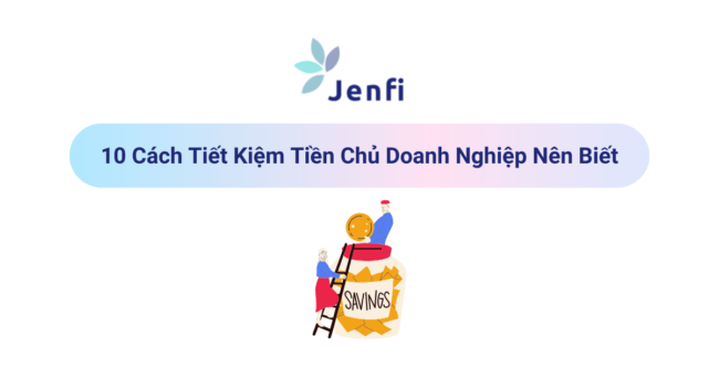 10 Cách Tiết Kiệm Tiền | Jenfi Capital