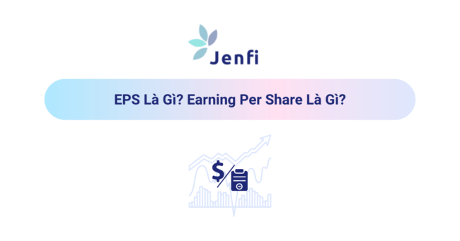 EPS Là Gì | Jenfi Capital