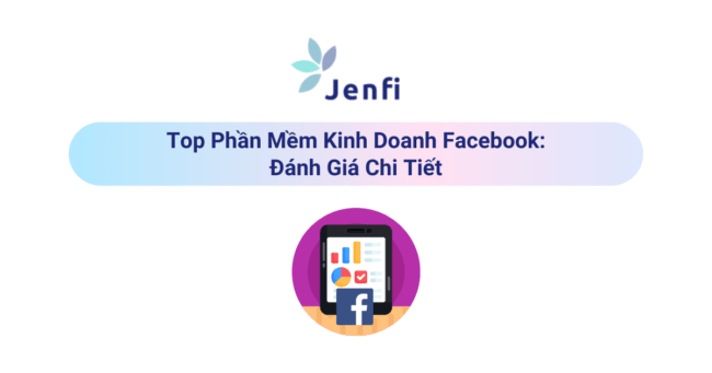 Top Phần Mềm Kinh Doanh Facebook Trong 2023