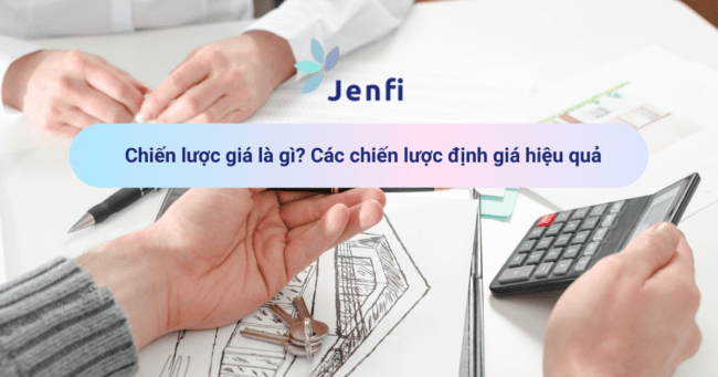 Chiến lược giá là gì? Các chiến lược định giá hiệu quả