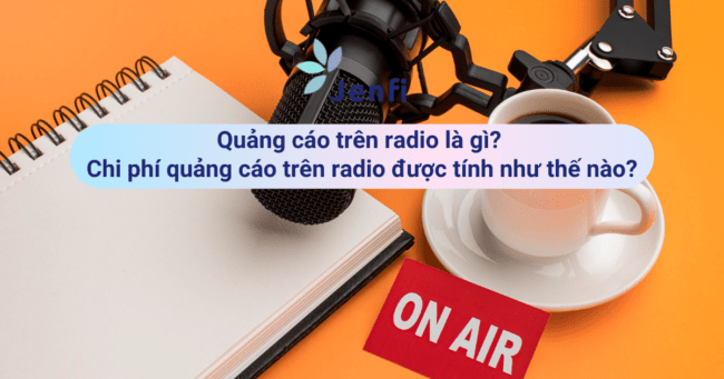 Quảng cáo trên radio là gì Chi phí quảng cáo trên radio được tính như thế nào 1