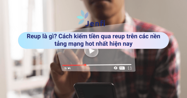 Reup là gì Cách kiếm tiền qua reup trên các nền tảng mạng hot nhất hiện nay 1