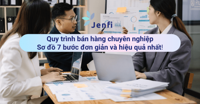 Quy trình bán hàng chuyên nghiệp Sơ đồ 7 bước đơn giản và hiệu quả nhất 1